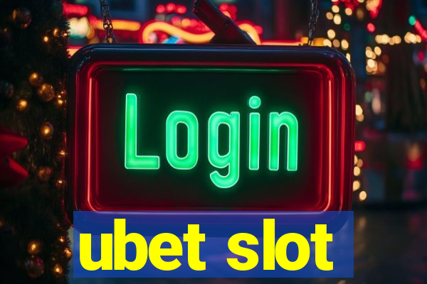 ubet slot