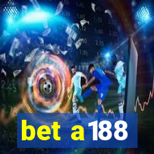 bet a188