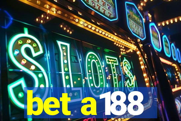 bet a188