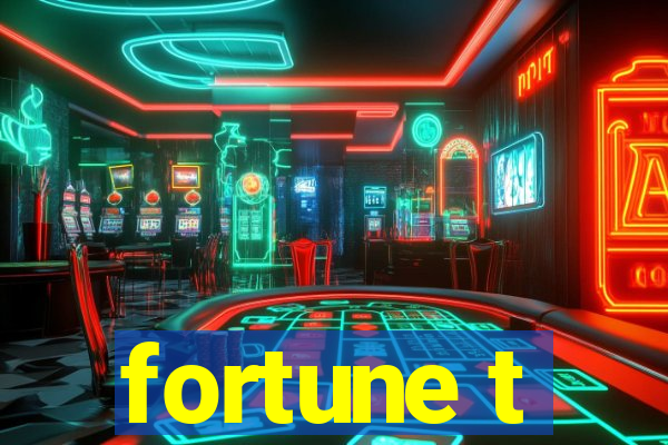 fortune t