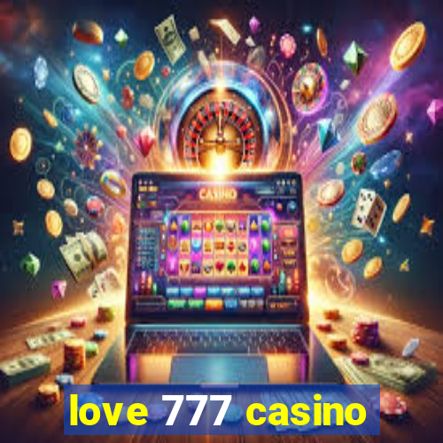 love 777 casino