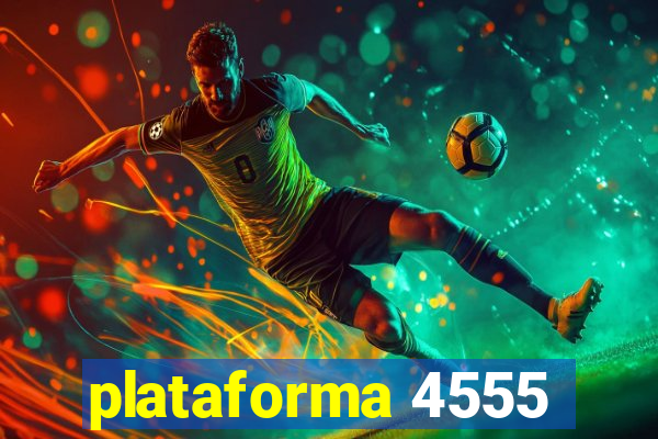 plataforma 4555