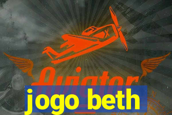 jogo beth