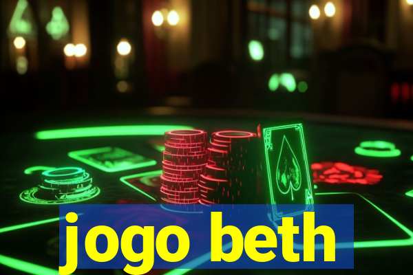 jogo beth