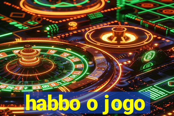 habbo o jogo