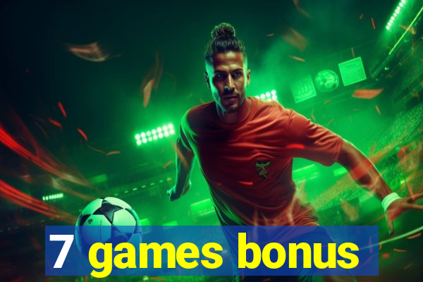 7 games bonus