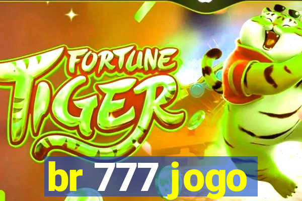 br 777 jogo