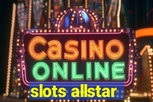 slots allstar