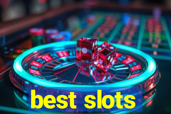 best slots