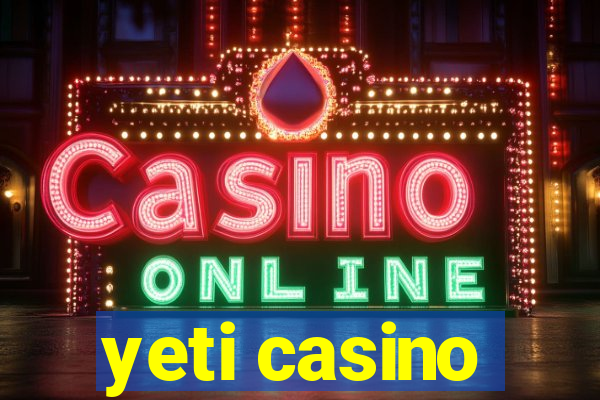 yeti casino