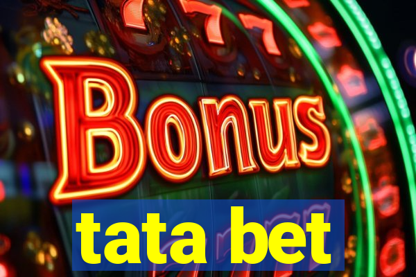 tata bet