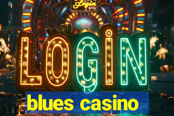 blues casino