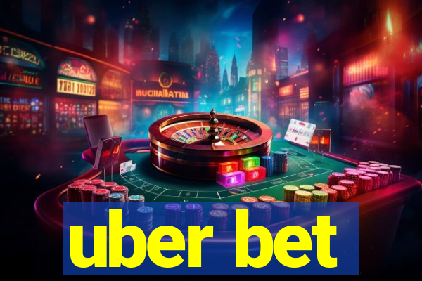 uber bet