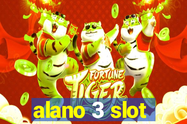 alano 3 slot