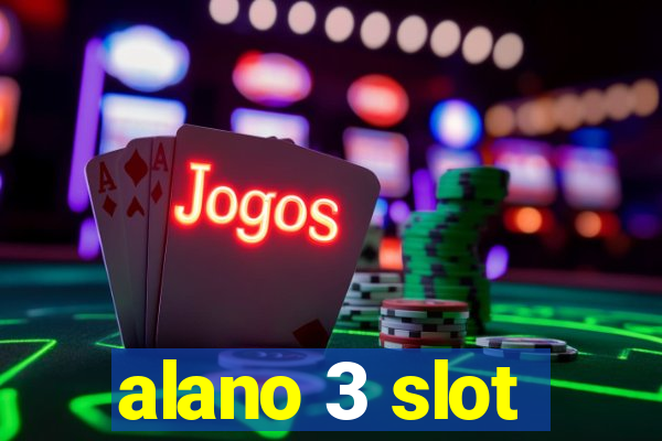 alano 3 slot