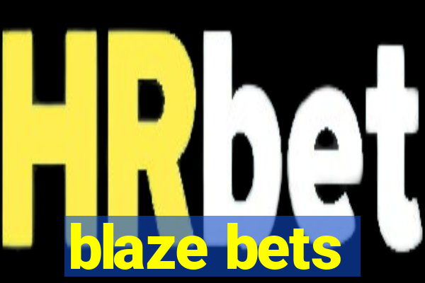 blaze bets