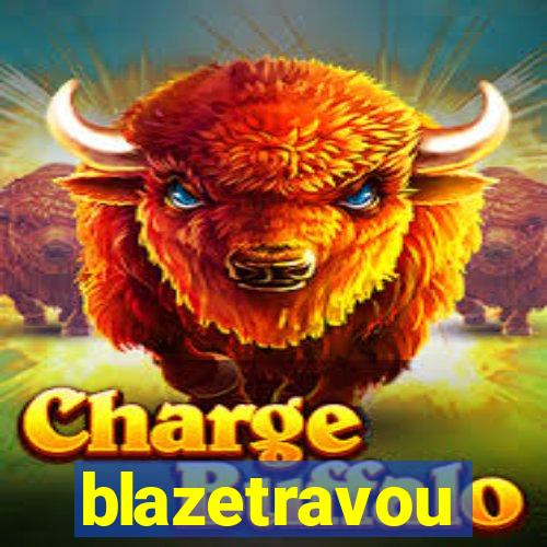 blazetravou