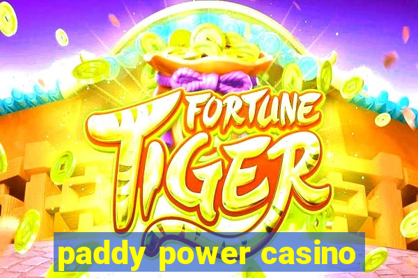 paddy power casino