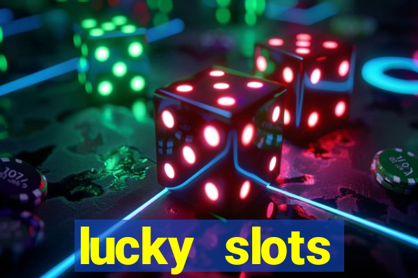 lucky slots downloadable content