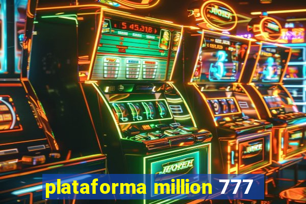 plataforma million 777