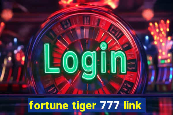 fortune tiger 777 link