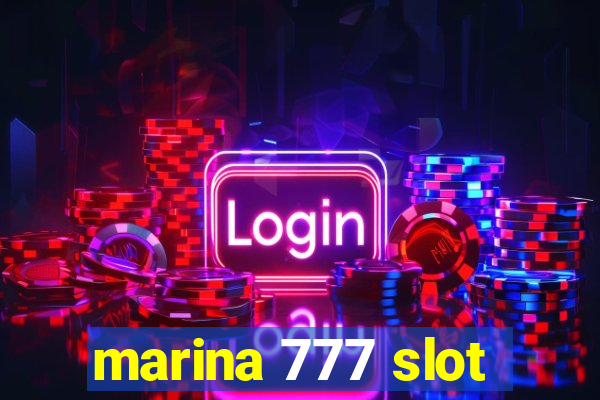 marina 777 slot