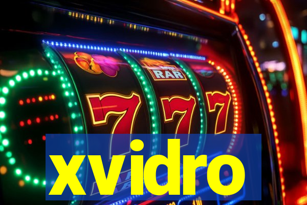 xvidro