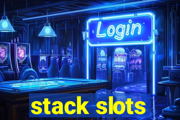 stack slots