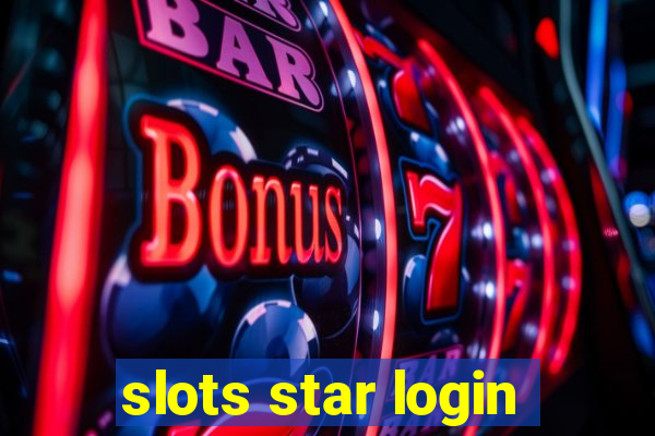 slots star login