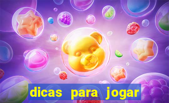 dicas para jogar jogo do tigre