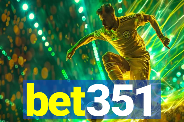 bet351