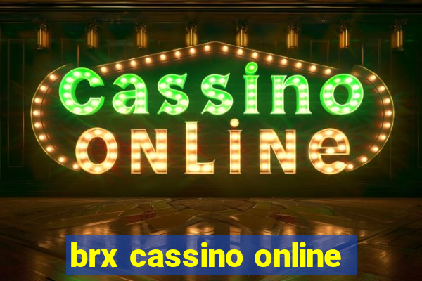 brx cassino online