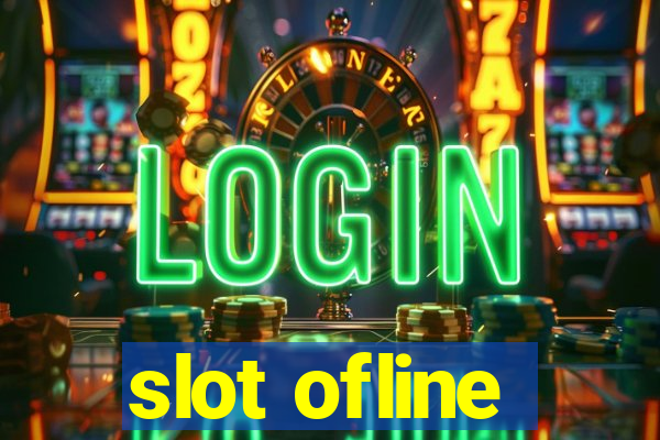 slot ofline