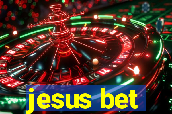 jesus bet