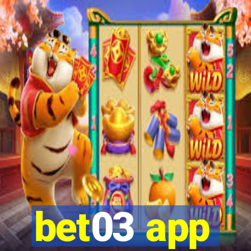 bet03 app