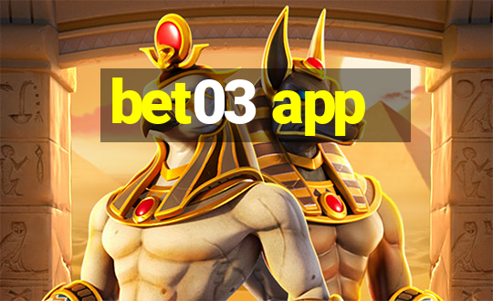 bet03 app