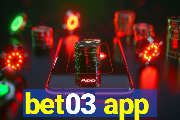 bet03 app