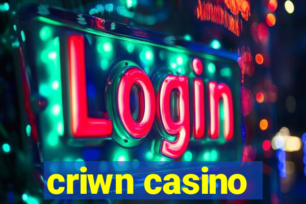 criwn casino