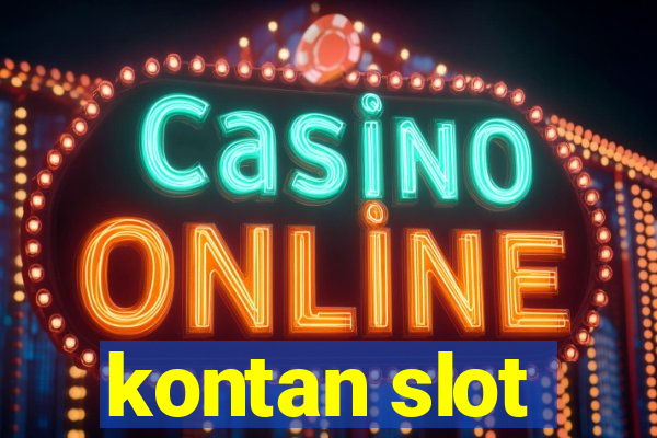 kontan slot