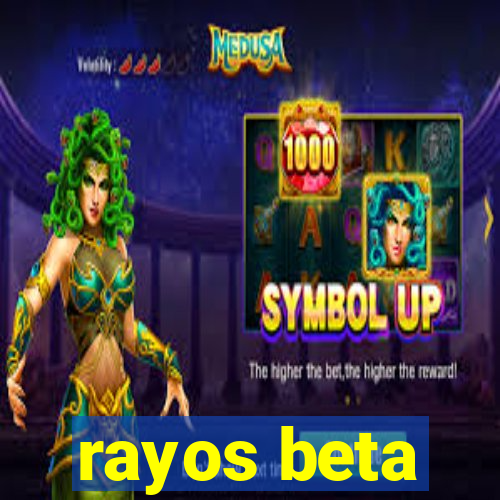 rayos beta