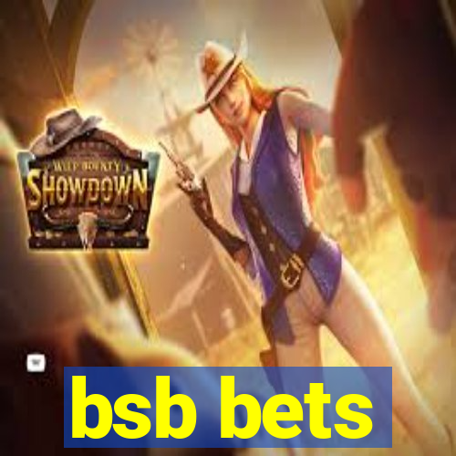 bsb bets