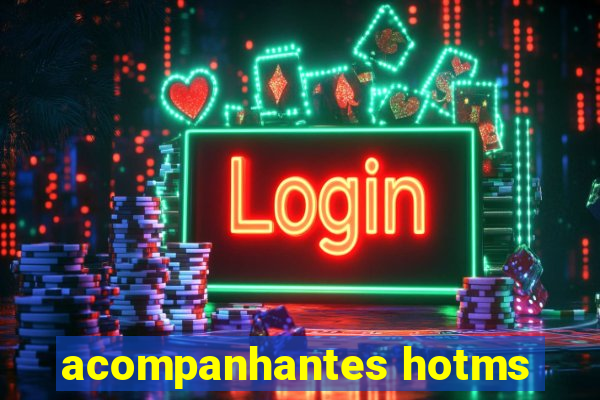 acompanhantes hotms