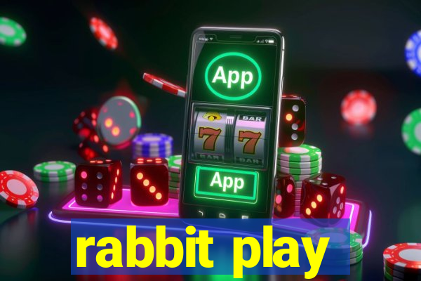 rabbit play