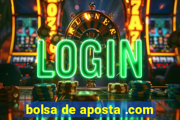 bolsa de aposta .com