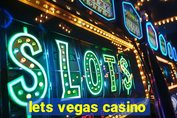 lets vegas casino