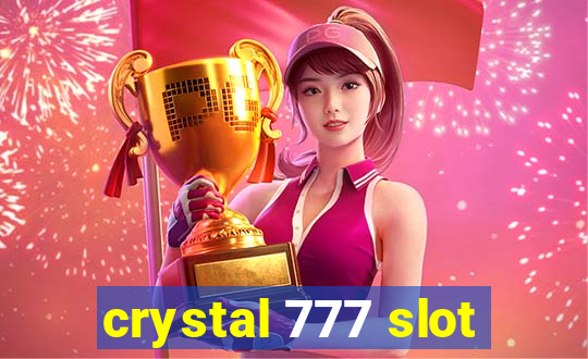 crystal 777 slot