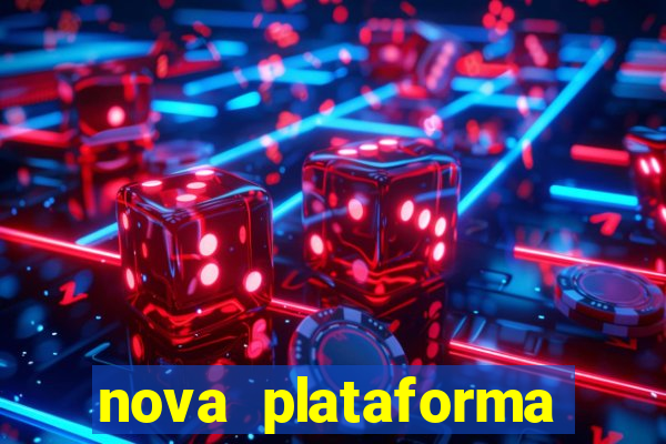 nova plataforma pagando muito