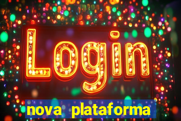 nova plataforma pagando muito