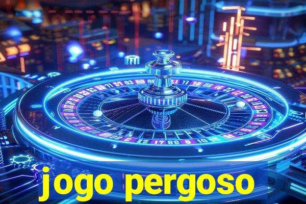 jogo pergoso