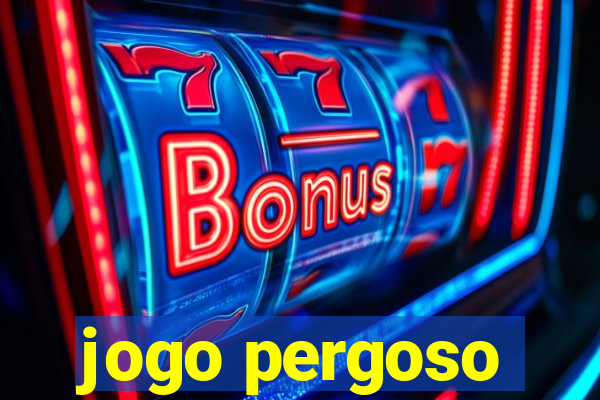 jogo pergoso